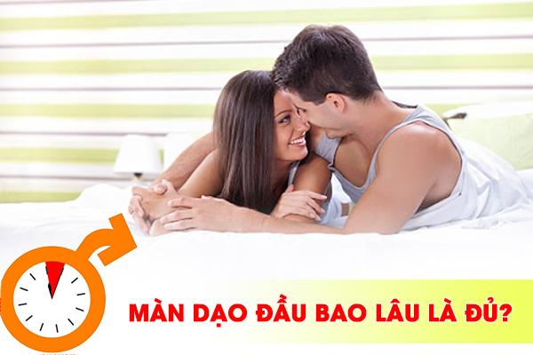 Màn dạo đầu bao lâu là đủ? Phải làm sao để “cuộc yêu” thăng hoa?