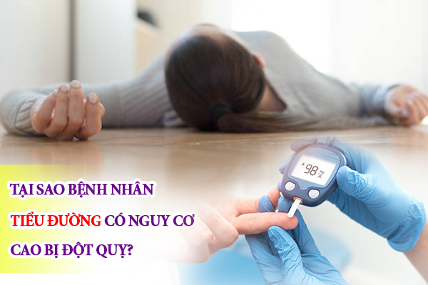 Tại sao bệnh nhân tiểu đường có nguy cơ cao bị đột quỵ?