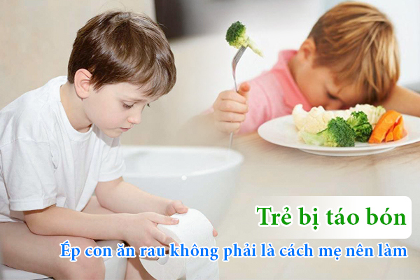 Trẻ bị táo bón - Ép con ăn rau không phải là cách mẹ nên làm