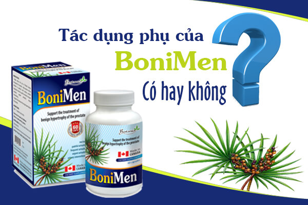 Tác dụng phụ của BoniMen - Có hay không? Mua BoniMen ở đâu mới là hàng thật?