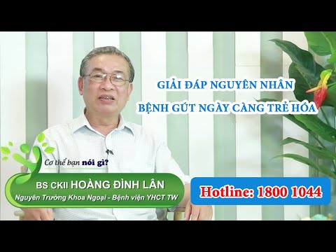 VTV2: Vì sao bệnh Gut ngày càng trẻ hóa và dẫn tới nhiều biến chứng trầm trọng