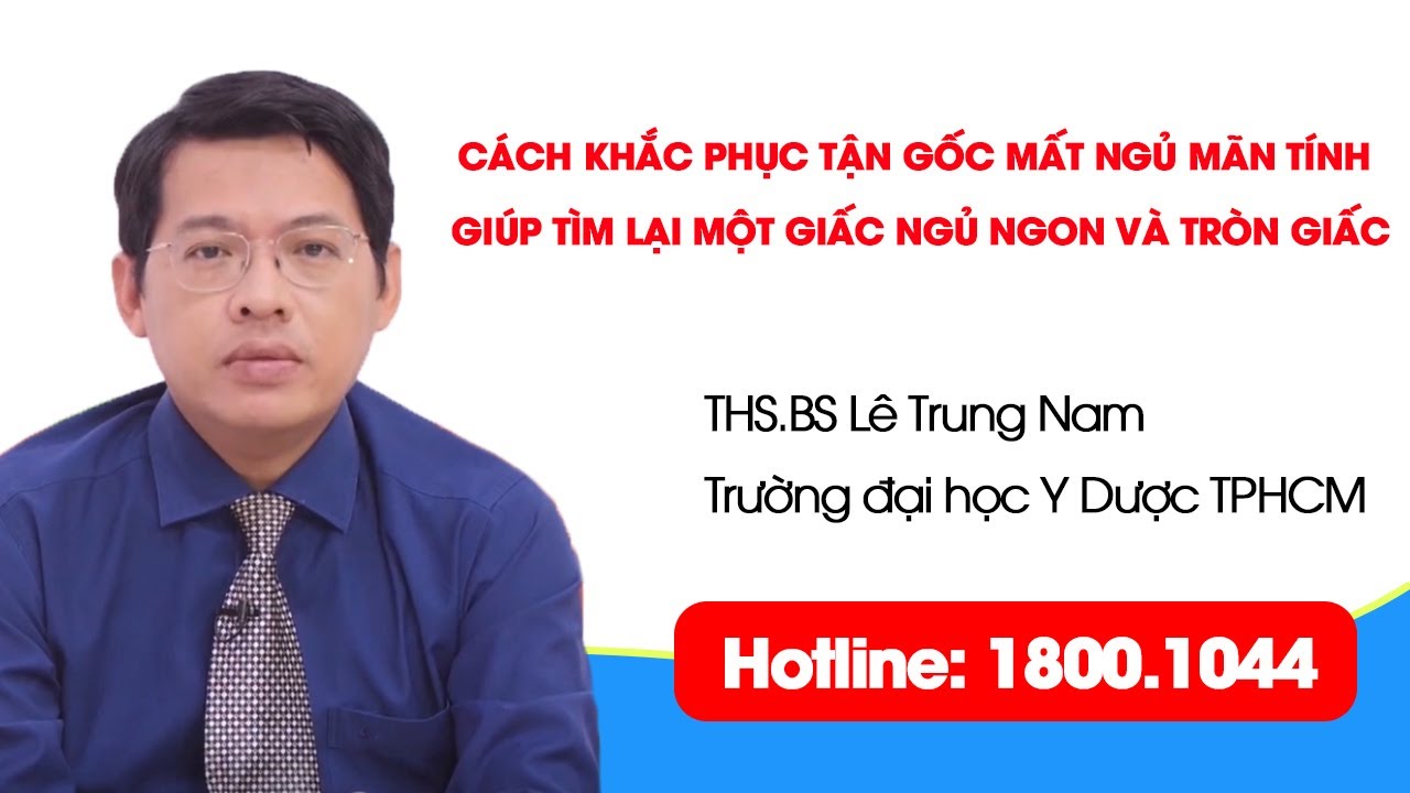 THVL1 -  Cách khắc phục mất ngủ mãn tính giúp tìm lại một giấc ngủ ngon và tròn giấc